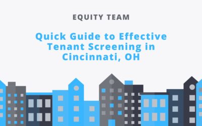 Quick Guide to Effective Tenant Screening in Cincinnati, OH