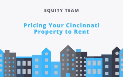 Pricing Your Cincinnati Property to Rent