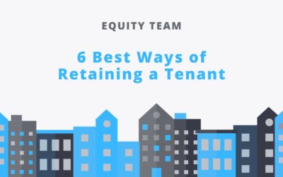 6 Best Ways of Retaining a Tenant