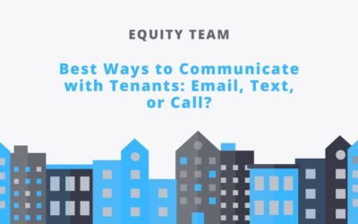 Best Ways to Communicate with Tenants: Email, Text, or Call?