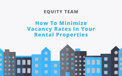 How To Minimize Vacancy Rates In Your Rental Properties