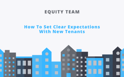 How To Set Clear Expectations With New Tenants